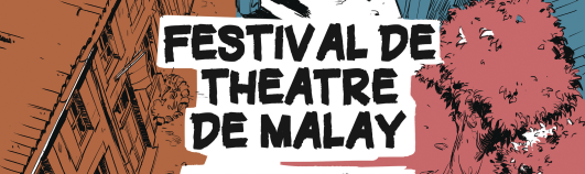 Festival de théâtre à Malay